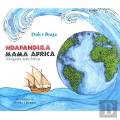 Ndapandula Mama África - Obrigada, Mãe África