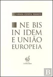 Ne Bis In Idem e União Europeia
