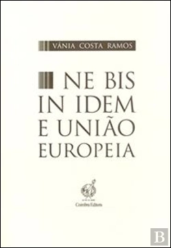 Bertrand.pt - Ne Bis In Idem e União Europeia