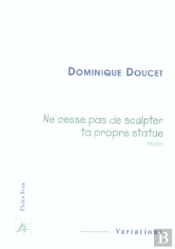 Bertrand.pt - Ne Cesse Pas De Sculpter Ta Propre Statue (Plotin)