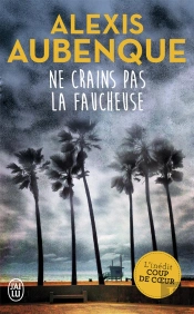 Ne Crains Pas La Faucheuse