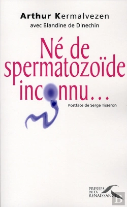 Bertrand.pt - Né De Spermatozoide Inconnu...