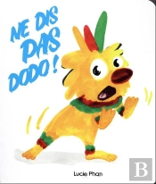 Ne Dis Pas Dodo !
