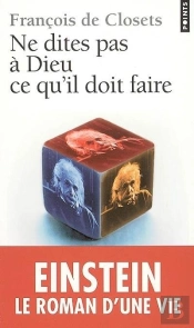 Ne Dites Pas A Dieu Ce Qu'Il Doit Faire