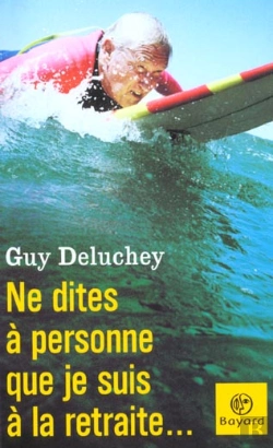 Bertrand.pt - Ne Dites Pas A La Pub Que Je Suis A La Retraite