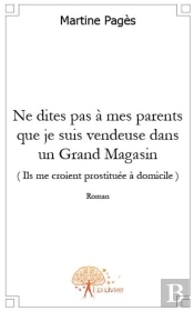 Ne Dîtes Pas À Mes Parents Que Je Suis Vendeuse Dans Un Grand Magasin