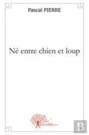 Né Entre Chien Et Loup