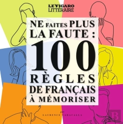 Bertrand.pt - Ne Faites Plus La Faute : 100 Règles De Français À Mémoriser