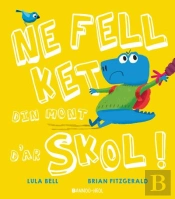 Ne Fell Ket Din Mont D'Ar Skol !