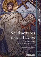 Ne Laissons Pas Mourir L'Eglise