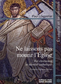 Bertrand.pt - Ne Laissons Pas Mourir L'Eglise