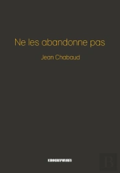 Ne Les Abandonne Pas