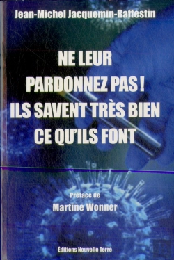 Bertrand.pt - Ne Leur Pardonnez Pas ! Ils Savent Très Bien Ce Qu'Ils Font Tome 1