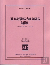 Ne M'Appelle Plus Cherie, Cheri
