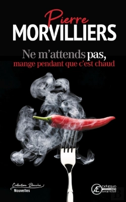 Bertrand.pt - Ne M'Attends Pas, Mange Pendant Que C'Est Chaud