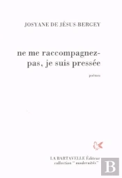 Ne Me Raccompagnez Pas, Je Suis Pressée