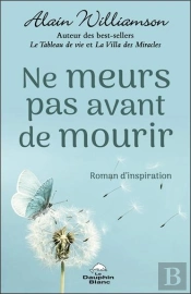 Ne Meurs Pas Avant De Mourir
