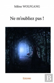 Ne M'Oubliez Pas !