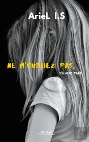 Ne M'Oubliez Pas, S'Il Vous Plaît