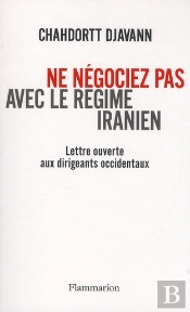 Ne Négociez Pas Avec Le Régime Iranien ; Lettre Ouverte Aux Dirigeants Occidentaux