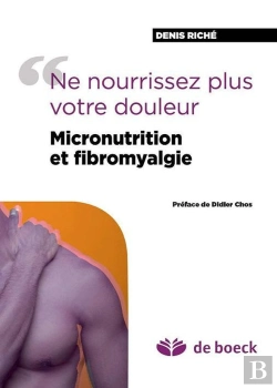 Bertrand.pt - Ne Nourrissez Plus Votre Douleur Micronutrition Et Fibromyalgie