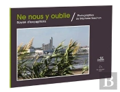 Ne Nous Y Oublie, Royan D'Exceptions