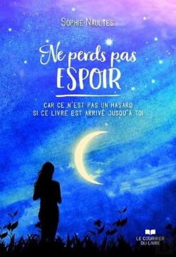 Bertrand.pt - Ne Perds Pas Espoir - Ce N'Est Pas Un Hasard Si Ce Livre Est Arrive Jusqu'A Toi