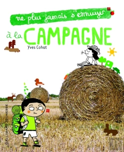 Bertrand.pt - Ne Plus Jamais S'Ennuyer : À La Campagne