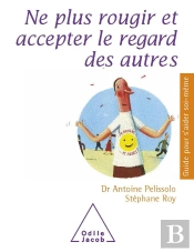 Ne Plus Rougir Et Accepter Le Regard Des Autres