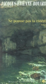 Ne Pousse Pas La Riviere