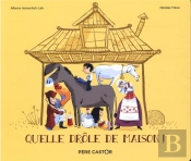 (Ne) Quelle Drole De Maison ! (Histoires Du Pere Castor)