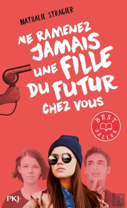 Bertrand.pt - Ne Ramenez Jamais Une Fille Du Futur Chez Vous