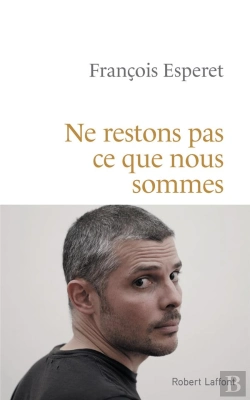 Bertrand.pt - Ne Restons Pas Ce Que Nous Sommes
