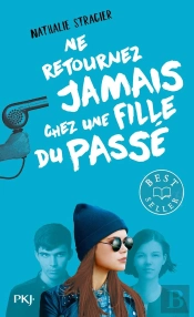 Ne Retournez Jamais Chez Une Fille Du Passé