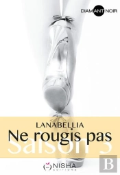 Ne Rougis Pas Saison 3
