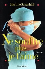 Ne Souffre Plus Je T'Aime