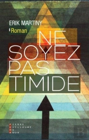 Ne Soyez Pas Timide