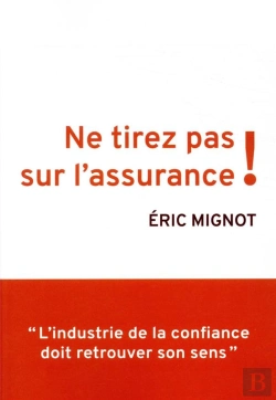 Bertrand.pt - Ne Tirez Pas Sur L'Assurance !