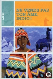 Ne Vends Pas Ton Âme, Indio