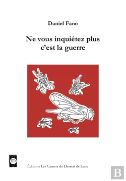 Bertrand.pt - Ne Vous Inquiétez Plus C'Est La Guerre