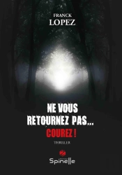 Ne Vous Retournez Pas, Courez !