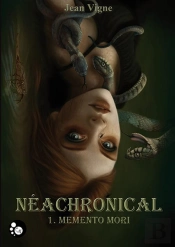 Néachronical T.1 ; Memento Mori