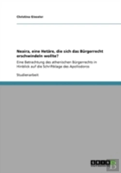 Bertrand.pt - Neaira, Eine Hetaã‚Â¤Re, Die Sich Das Bargerrecht Erschwindeln Wollte?
