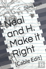Neal And H. Make It Right