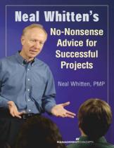 Neal Whitten'S No-Nonsense Advice For Successful Projects