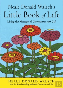 Bertrand.pt - Neale Donald Walsch'S Little Book Of Life