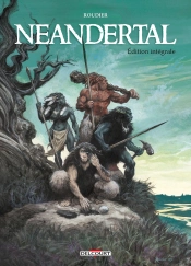Néandertal : Intégrale
