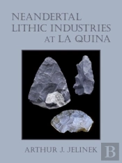 Neandertal Lithic Industries At La Quina