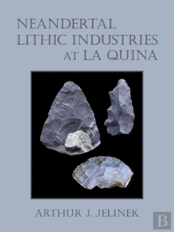 Bertrand.pt - Neandertal Lithic Industries At La Quina