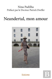 Neandertal, Mon Amour